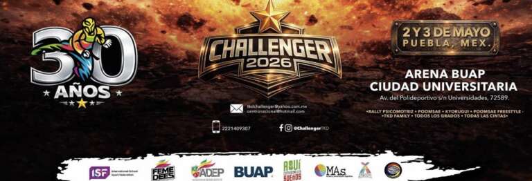 Challenger Taekwondo: Tres décadas de historia y gloria en el corazón de Puebla.
